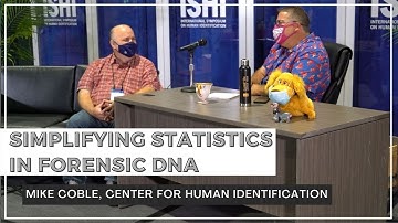 Simplifying Statistics in Forensic DNA with Mike Coble