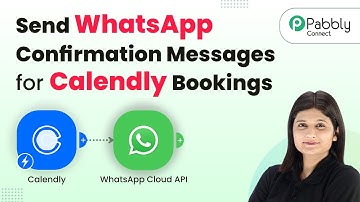 How to Send WhatsApp Confirmation Messages Automatically for Calendly Bookings
