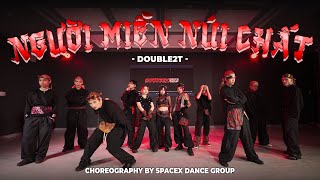 Người Miền Núi Chất - Double 2T | Dance Choreography by SPACEX Dance Group
