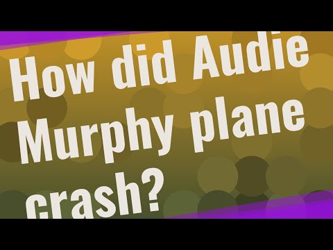 Video: Di mana pesawat audie murphy jatuh?