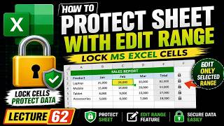 How To Protect Sheet With Edit Range in MS Excel | Lock Cells in Excel | Excel Lecture 62