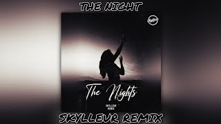 Avicii - The Nights (Skylleur Remix)