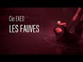 Les fauves  cie eaeo