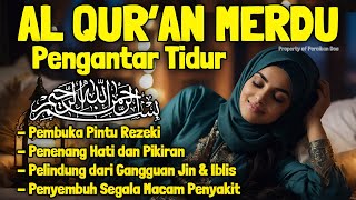 Al Quran Surah Yasin, Ayat Kursi, Al Mulk, Ar Rahman, Al Waqiah Menenangkan Hati & Fikiran Resah