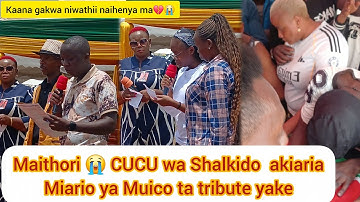 😭💔Kieha, Cucu na Baba wa Shalkido  Magithoma tribute mathikoini.....Niwadiga woiiii
