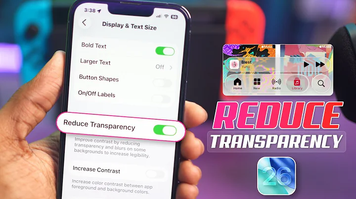 iOS 26 Tips: How to Use Reduce Transparency for Better iPhone Experience
