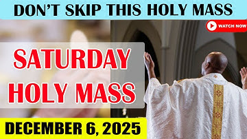 Catholic Mass Today | Daily TV Mass, Saturday December 6, 2025