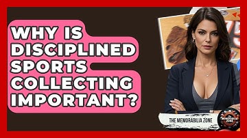Why Is Disciplined Sports Collecting Important? - The Memorabilia Zone