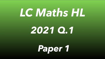LC Maths 2021 Paper 1 Q.1