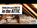 Problems With Ducts in The Attic