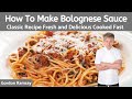 Bolognese Sauce The Best (Authentic Italian Dinner Recipe) - Gordon Ramsay