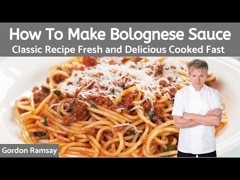 How to Make Bolognese Sauce with Gordon Ramsay