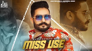 Miss Use | | Satta Mankoo | Punjabi Songs 2021 |  Jass Records