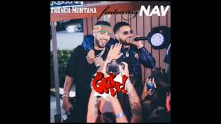 NAV - Got It [Ft. French Montana] (Official Audio)