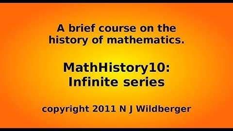 Infinite series | Math History | NJ Wildberger
