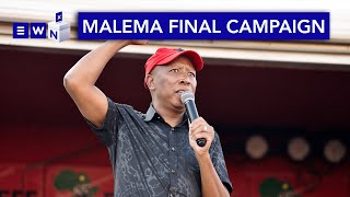 Malema ahead of final rally: We aren’t concerned about any threat, we’re going to run an election’