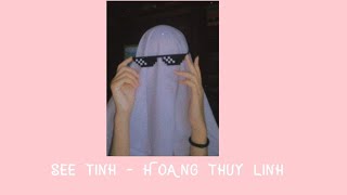 SEE TINH (SPED UP)