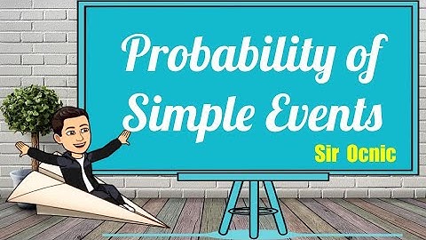 G10Q3_10_ PROBABILITY OF SIMPLE EVENTS   I Math 10  l  Sir Ocnic  l