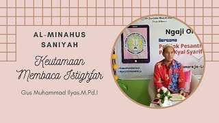 Pengajian Online | Al_Minahus Saniyah | Keutamaan Membaca Istighfar l