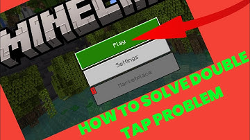 HOW TO FIX DOUBLE CLICK PROBLEM IN MINECRAFT POCKET EDITION/BEDROCK EDITION