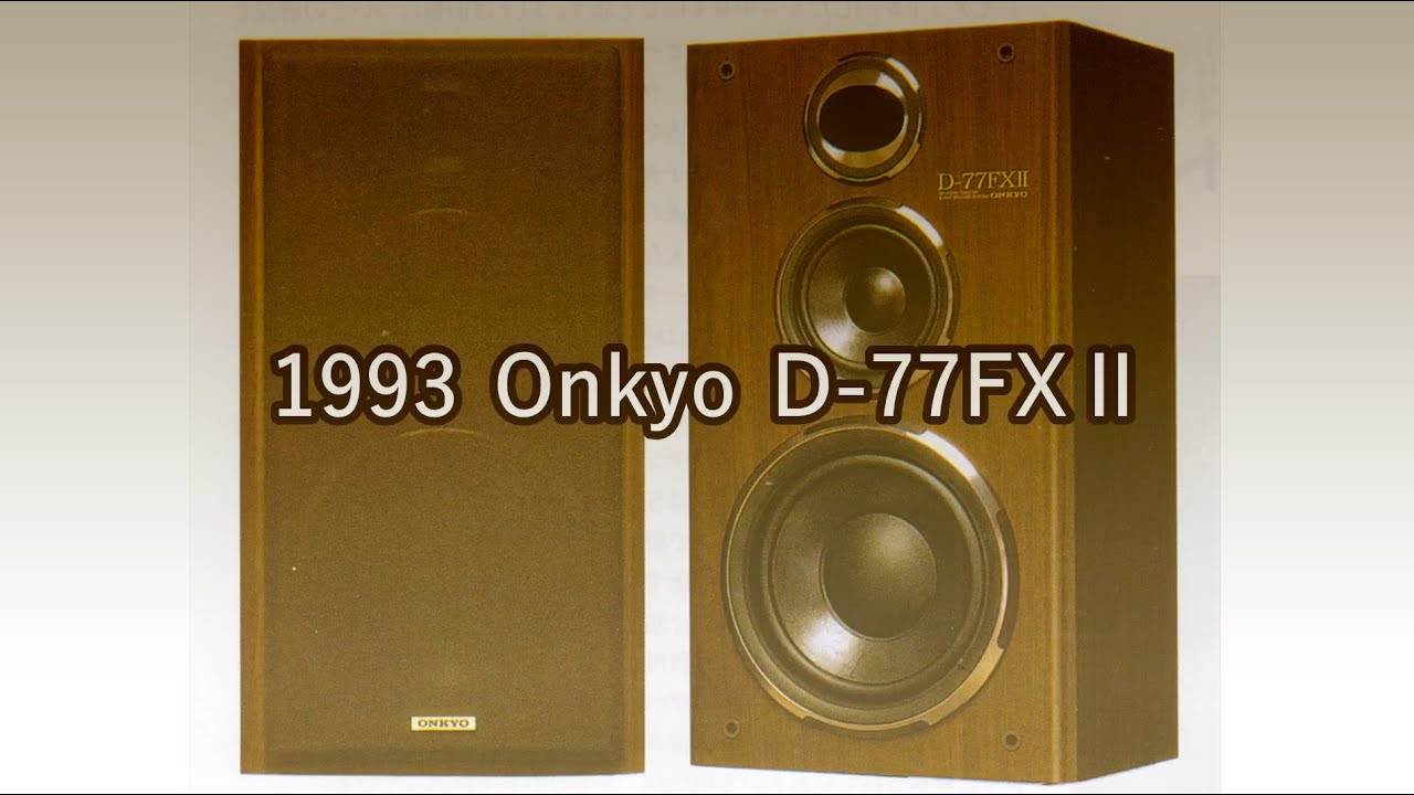 ◆ONKYO　　◆D-77FX2 maxresdefault.jpg