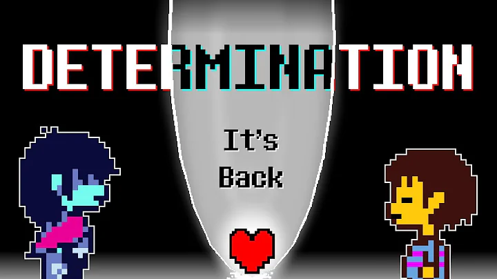 Everything About DETERMINATION in Deltarune Chapte...