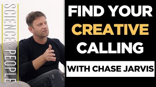 Find Your Creative Calling with @ChaseJarvis (World's Most Interesting People)