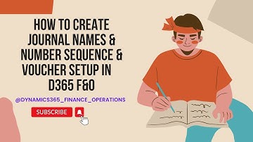 How to Create a  Journal Names & Number sequence Voucher Setup in D365  finance and operations