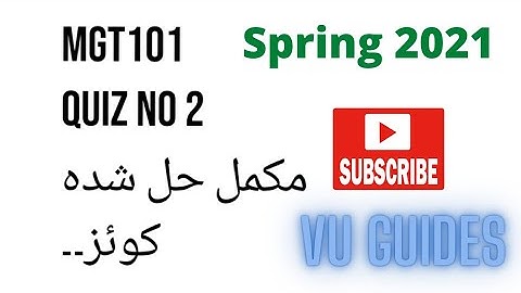 MGT101 Quiz 2 Solution Spring2021// VU Guides