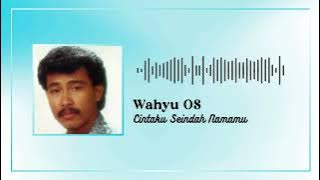 Wahyu OS - Cintaku Seindah Namamu