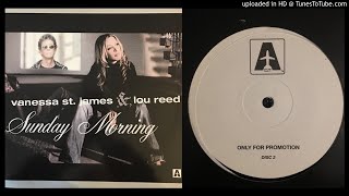 Vanessa St. James & Lou Reed – Sunday Morning (Phantomax Club Mix)