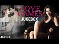 LOVE GAMES Movie Full Songs (Jukebox) | Patralekha, Gaurav Arora, Tara Alisha Berry | T-SERIES