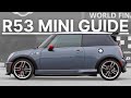 The Definitive Guide to the R53 MINI Cooper S - 2002-2006