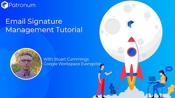 Google Workspace Email Signature Management Tutorial  - Patronum