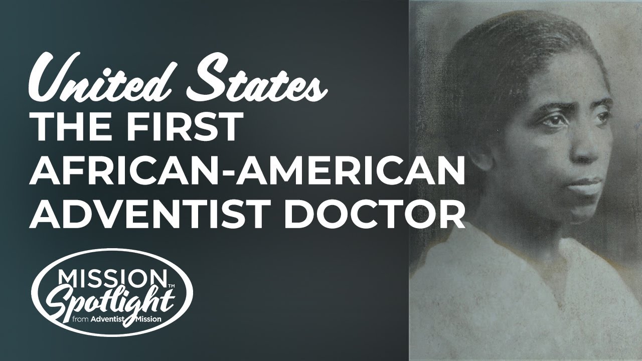 Weekly Mission Video - The First African-American Adventist Doctor