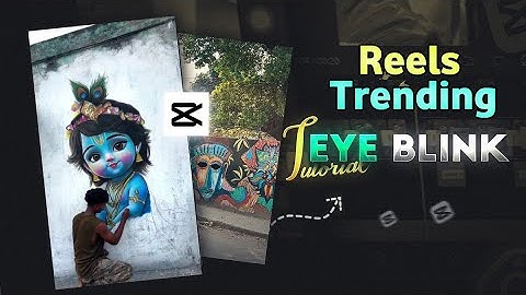 Instagram trending reels editing|Eye blink editing tutorial|Capcut Pro Editing