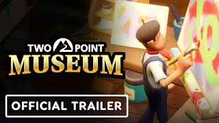 Two Point Museum: Update 9.0 - Official Launch Trailer