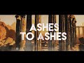 Miniature de la vidéo de la chanson Ashes To Ashes