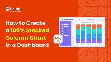 How to Create a 100% Stacked Column Chart in a Dashboard | Bold BI