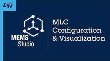 MEMS-Studio: Module 5 - MLC Configuration and Visualization