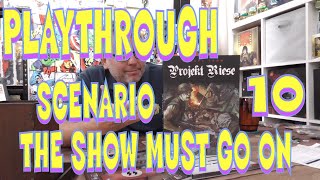Play through: Escape From Projekt Riese Scenario 10, The Show Must Go On