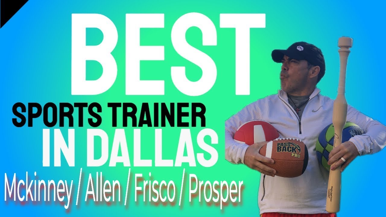 The Best Sports Trainer in Dallas, Texas