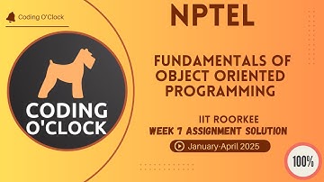 Fundamentals of Object Oriented Programming Week 7 Assignment Solution January April 2025 IITRoorkee
