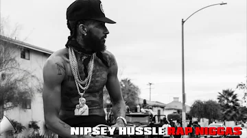 Nipsey Hussle - Rap Niggas (Official Audio)