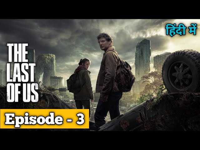 THE LAST OF US Season 1 Episode 5 Explained in Hindi, Web Series