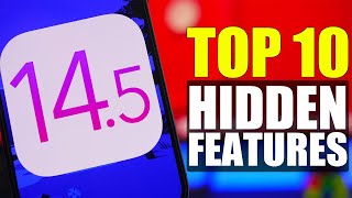 iOS 14.5 - Top 10 HIDDEN Features !