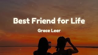 Best Friend for Life Grace Leers when you meet him you said you know