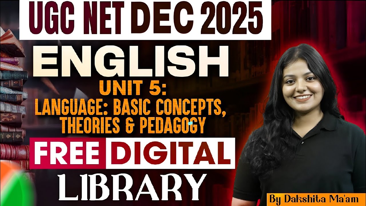 UGC NET English Literature | Unit 5 Language & Linguistics | Free Digital Library by Dakshita Ma’am