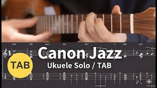 Canon (Canon in C - Jazz Ukulele with Audio/Low-G) - ヨハン・パッヘルベル
