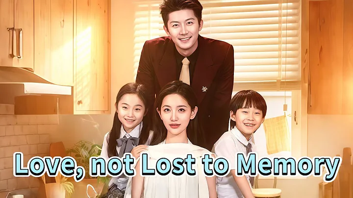 Love, not Lost to Memory (DUBBED) #dramabox #drama